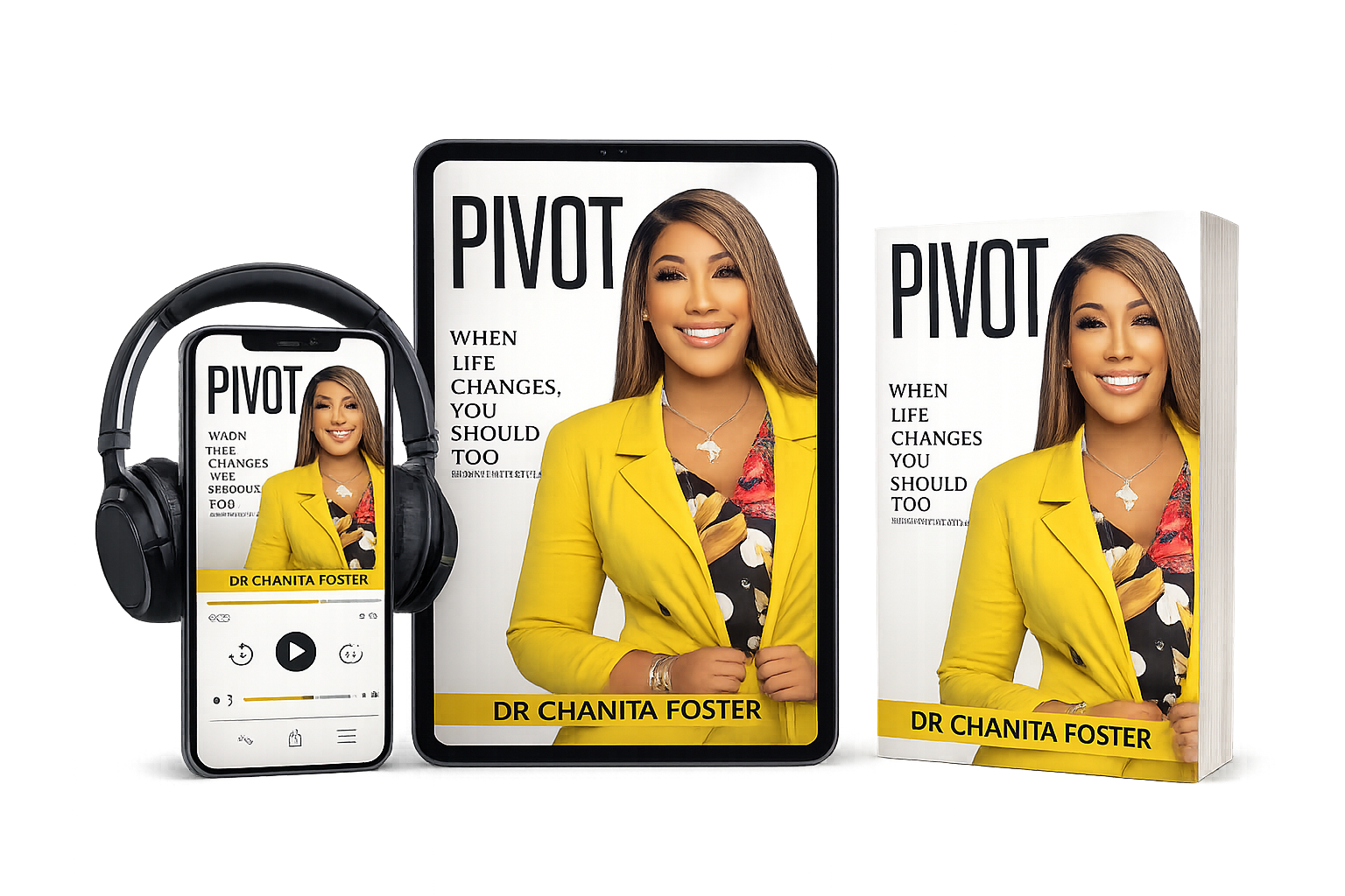 Pivot book, audiobook, and tablet mockup by Dr. Chanita Foster
